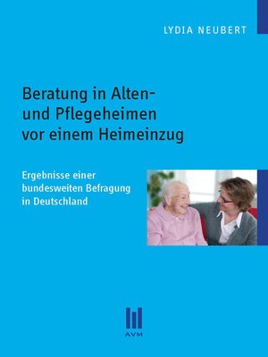 cover image of Beratung in Alten- und Pflegeheimen vor einem Heimeinzug